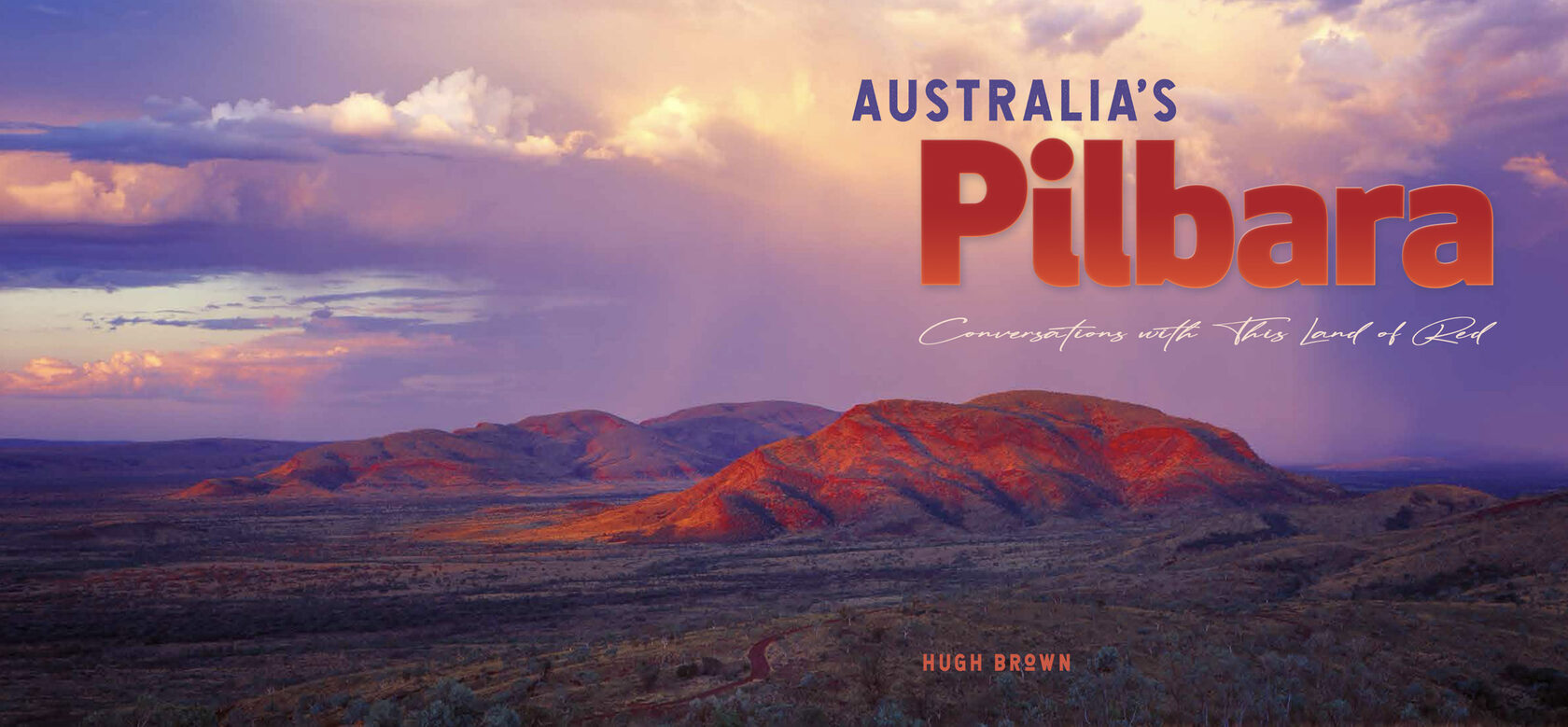 Interior spread — Australia's Pilbara, Hugh Brown