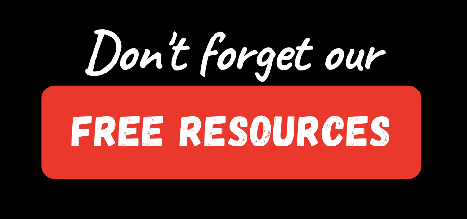 Graphic banner with black background and red button that reads: 'Don't forget our FREE RESOURCES' in white and bold text