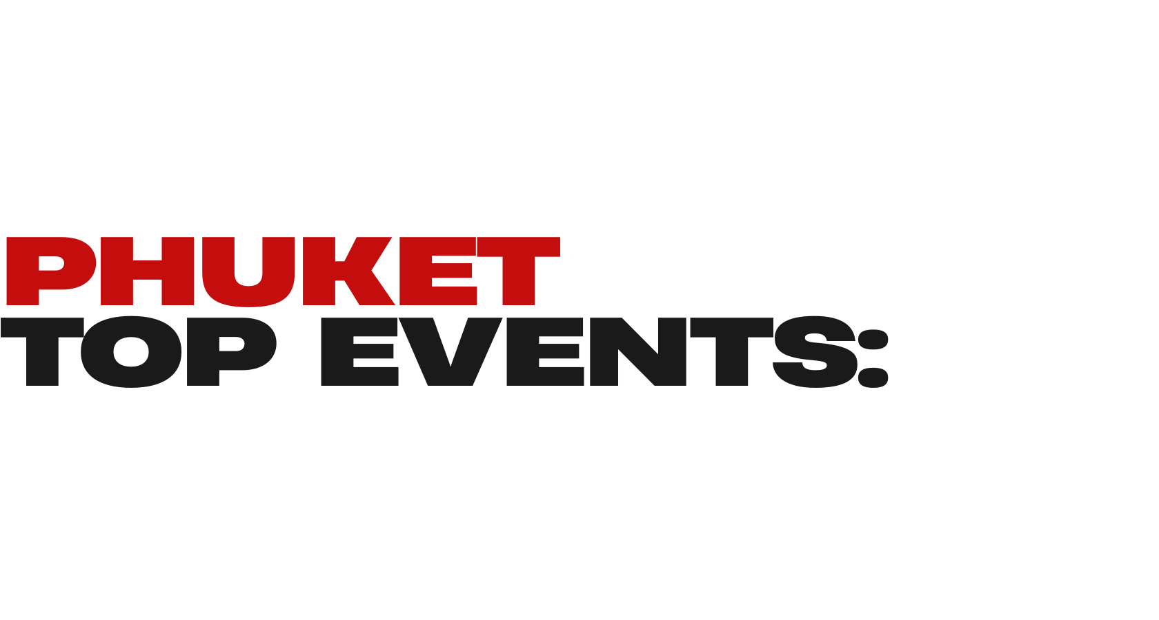 Phuket top events
