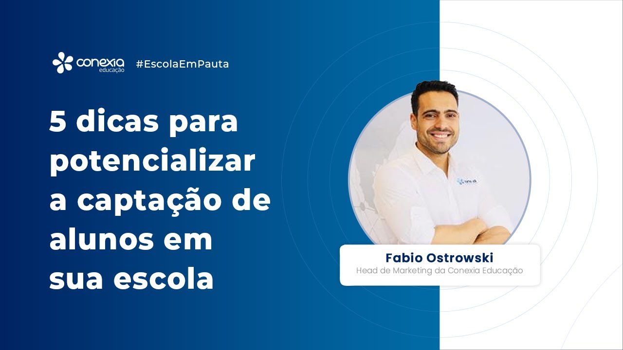 5 dicas para potencializar a captação de alunos em sua escola