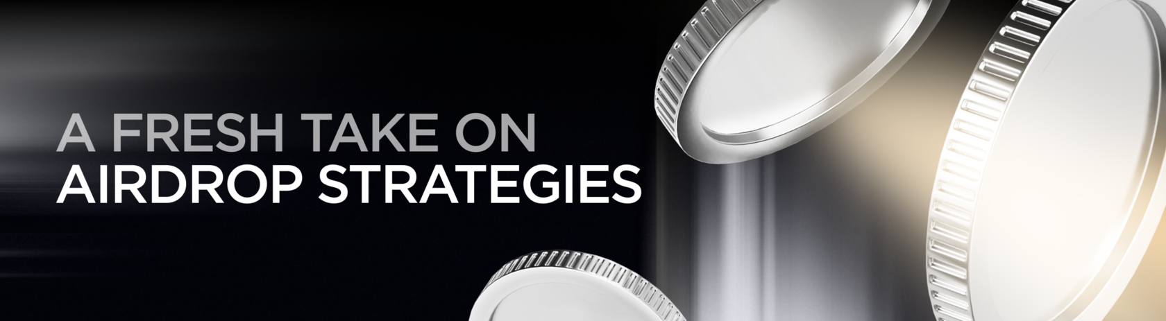 A fresh take on airdrop strategies