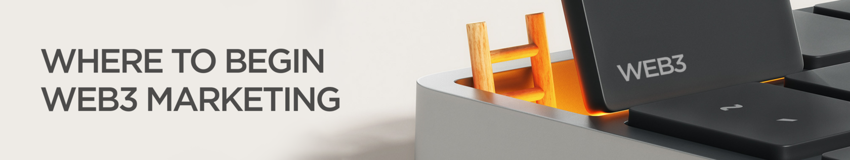 Where to begin web3 marketing