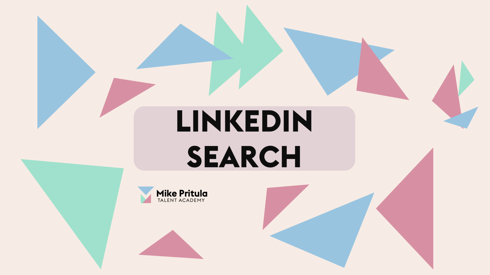 Курс для HR: Поиск на Linkedin от А до Я - Mike Pritula Academy