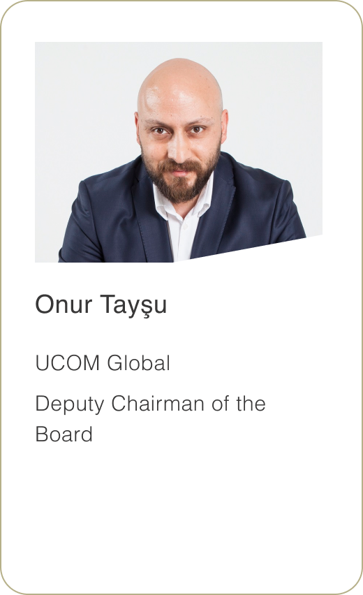 Onur Tayşu UCOM Global Deputy Chairman of the Board