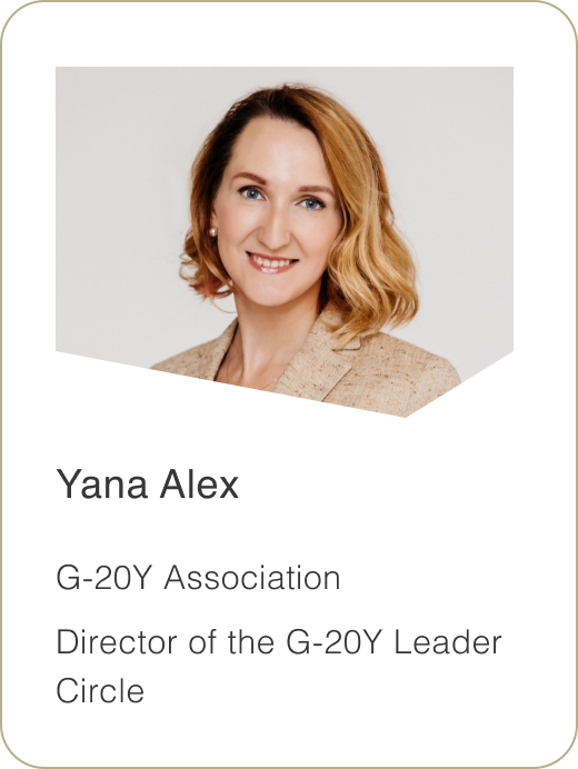 Yana Alexandrova G-20Y Association Director of the G-20Y Leader Circle