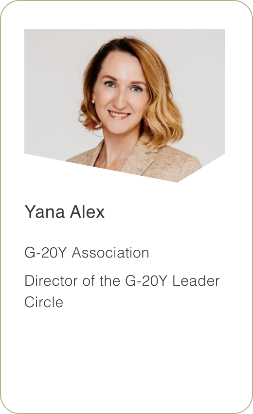 Yana Alexandrova G-20Y Association Director of the G-20Y Leader Circle
