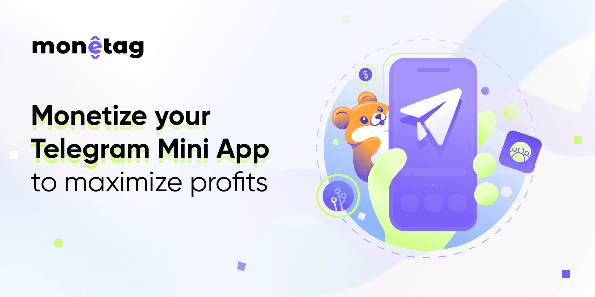 Monetize Your Telegram Mini App With Monetag Monetize Your Telegram Mini App With Monetag