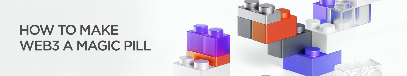 How to make web3 a magic pill