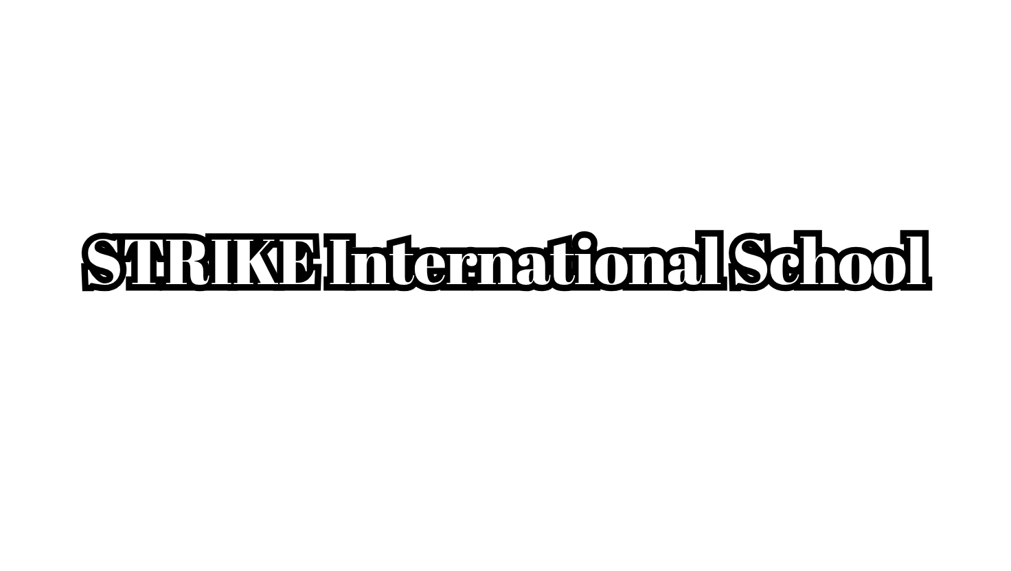 STRIKE International School