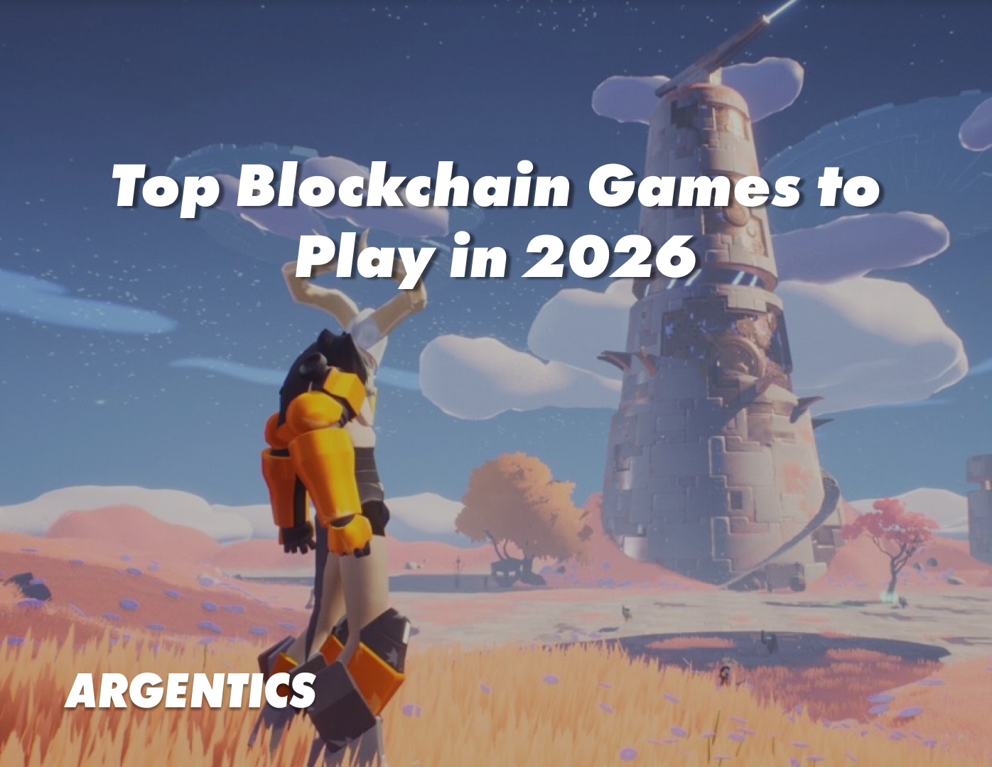 Top Blockchain Games Worth Playing in 2026 | Argentics
