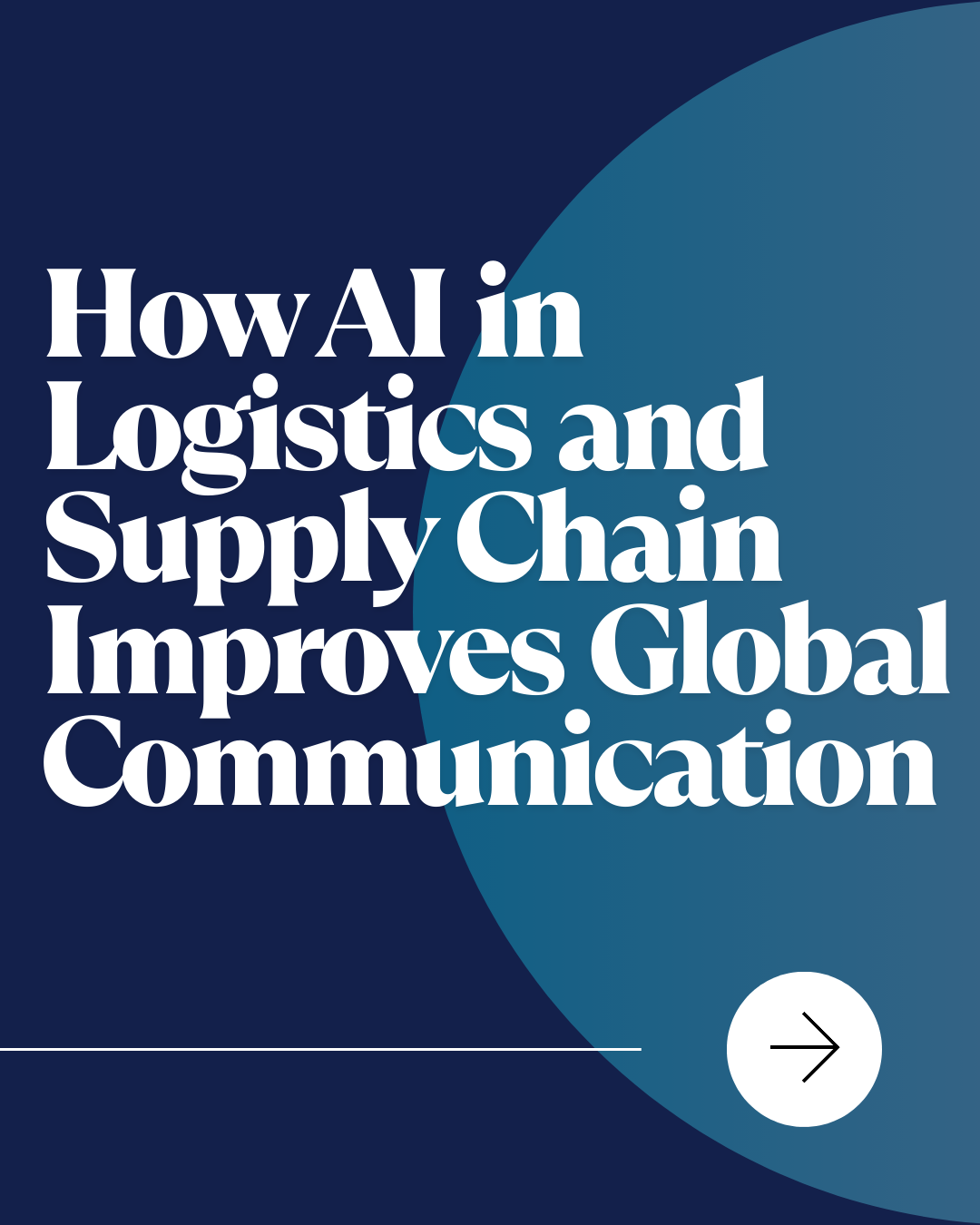 AI in Logistics and Supply Chain for Global Communication