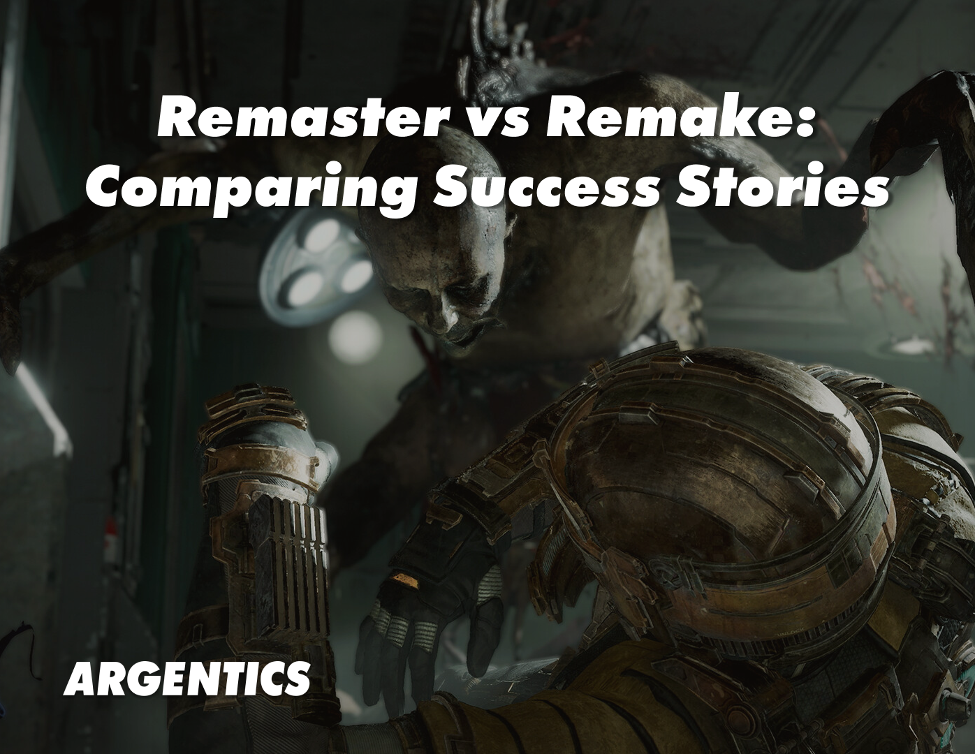 Remaster vs Remake Comparing Success Stories – Argentics