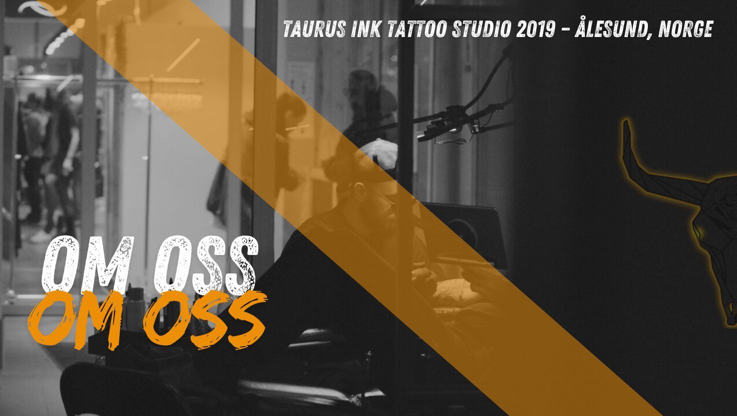 Taurus Ink Taurus Ink | Tattoo Studio i Ålesund | Profesjonell Tatovering