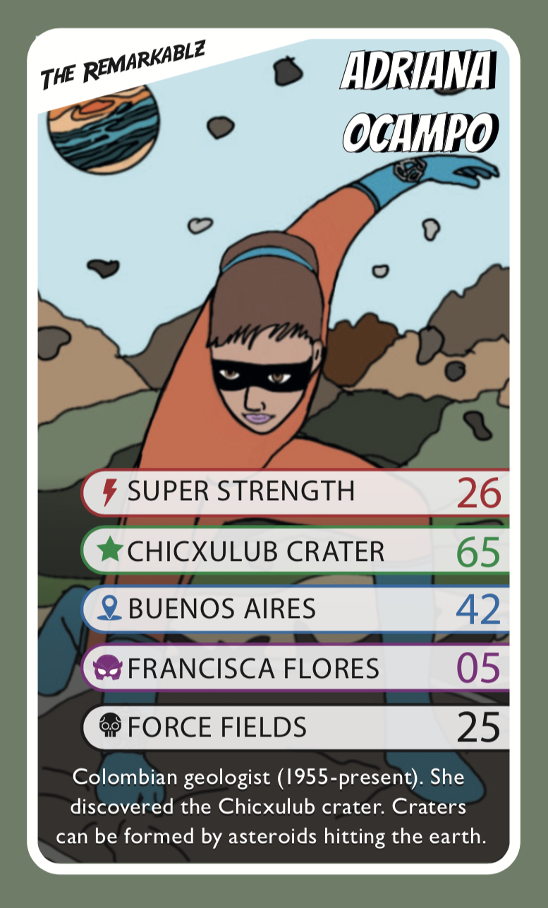 Illustrated superhero trading card of Adriana Ocampo from The Remarkablz. She wears a mask and orange suit, flying through an asteroid-filled landscape. Stats include Super Strength (26), Chicxulub Crater (65), and Force Fields (25). Caption describes her as a Colombian geologist who discovered the Chicxulub crater.