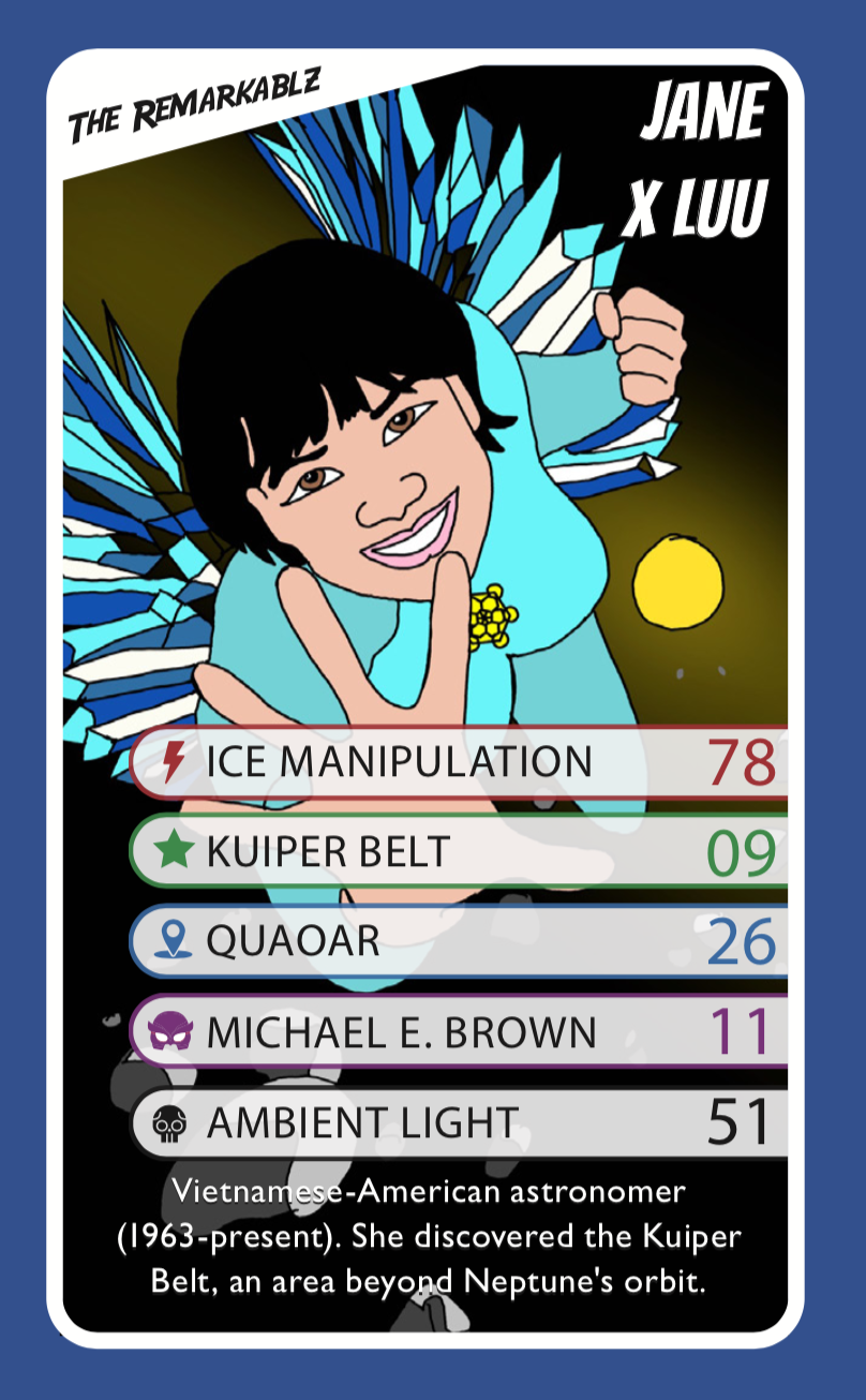 An illustrated superhero version of Jane X. Luu with blue wings and a glowing yellow object floating behind her. The card displays her powers such as ice manipulation and discovery of the Kuiper Belt. Text at the bottom reads: "Vietnamese-American astronomer (1963–present). She discovered the Kuiper Belt, an area beyond Neptune's orbit."
