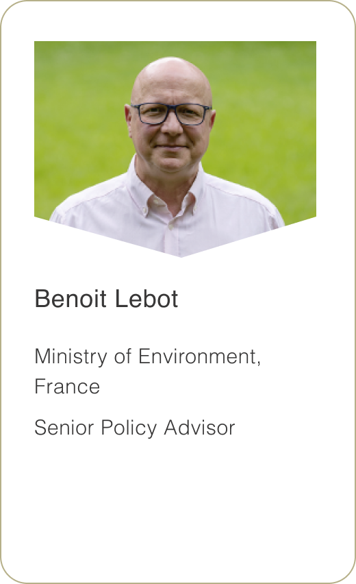 Benoit Lebot Ministry of Environment, France Senior Policy Advisor 