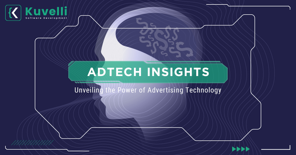 Adtech Insights: Unveiling the Power of Advertising Technology