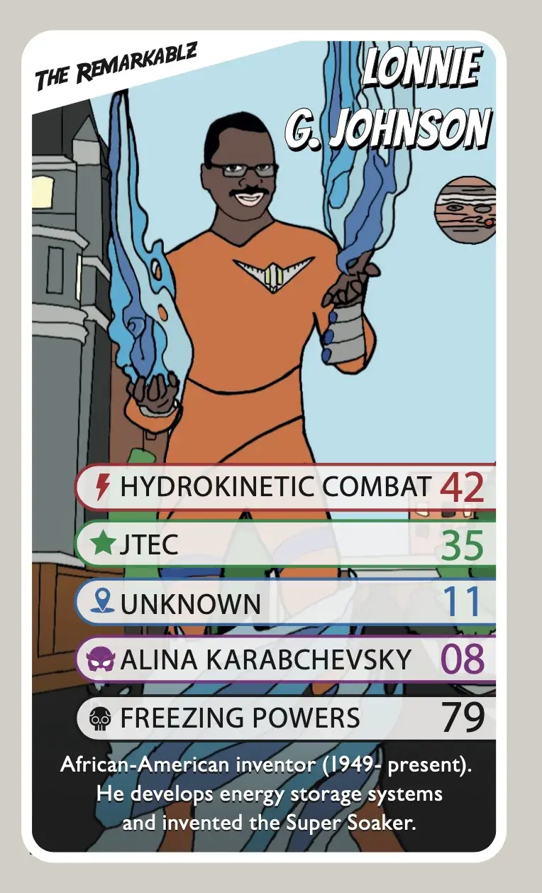 A cartoon-style trading card of Lonnie G. Johnson from The Remarkablz. He is shown in an orange superhero suit using water-based hydrokinetic powers. The card includes power stats and facts: inventor of the Super Soaker, expert in energy systems, and combat skills using water and freezing abilities. A planet and futuristic lab background highlight his scientific superpowers.