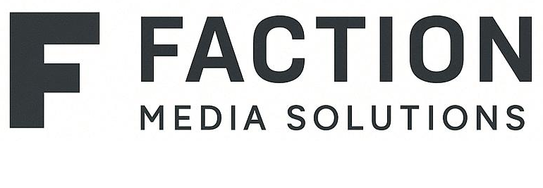 Faction Media Solutions