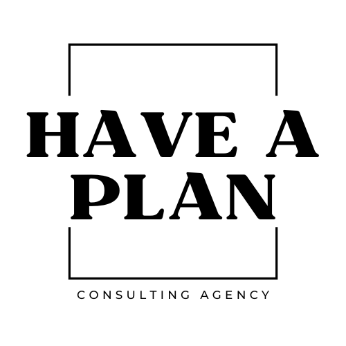 Have a Plan