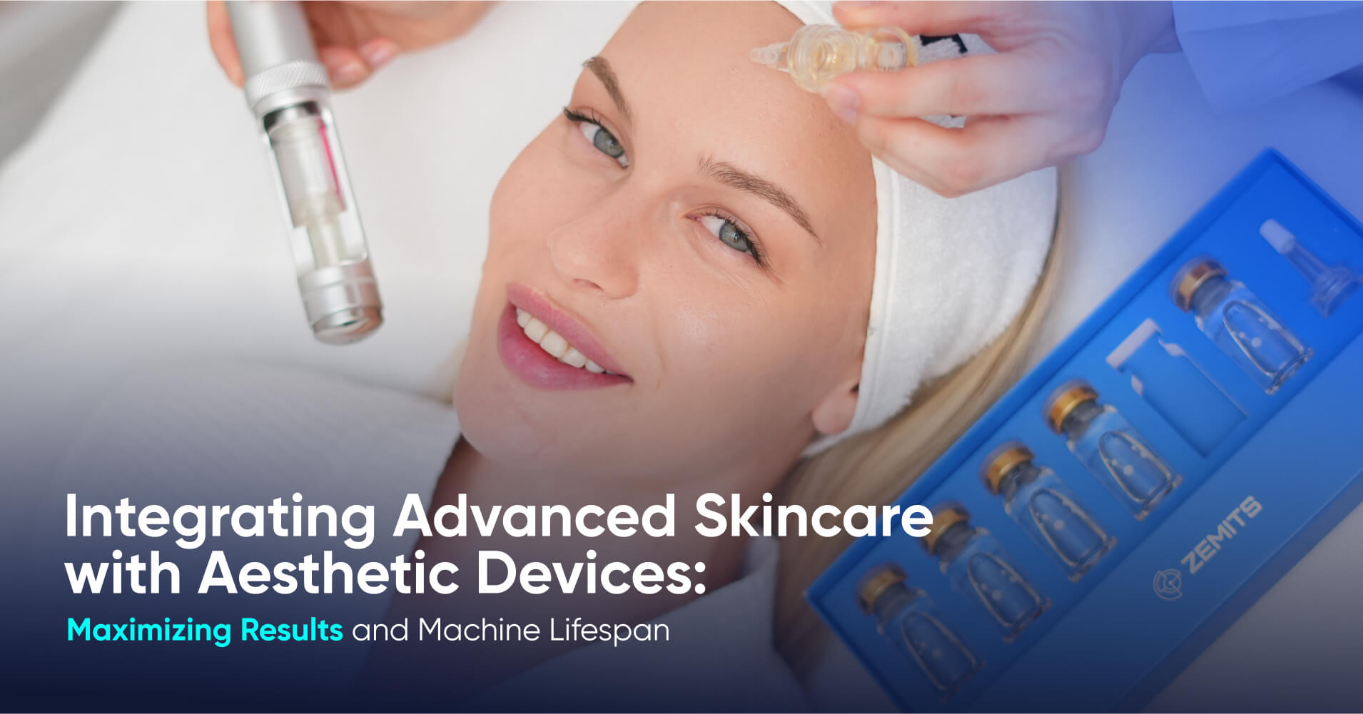 Integrating Advanced Skincare with Aesthetic Devices: Maximizing ...