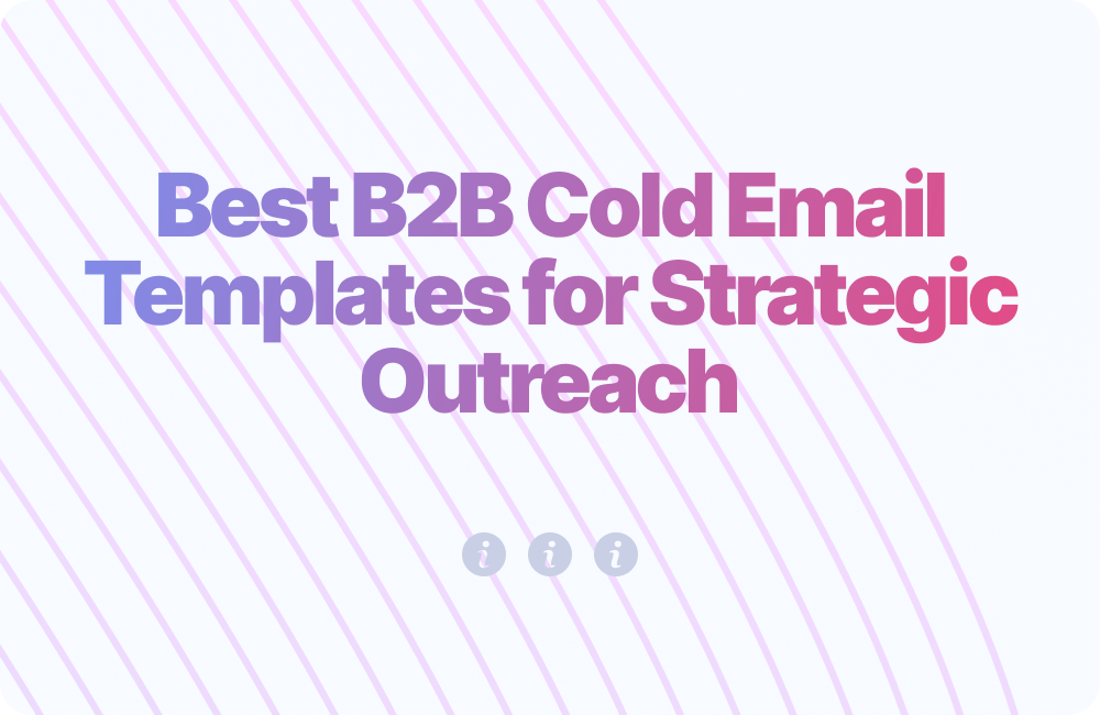 Best B2B Cold Email Templates for Strategic Outreach